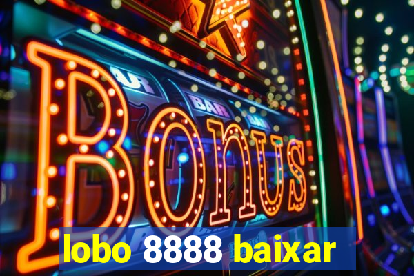 lobo 8888 baixar
